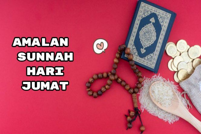 
 Amalan Sunnah Hati Jumat